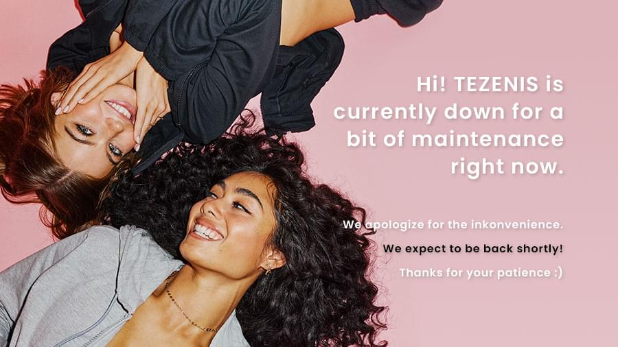 Hei! Tezenis is currently down for a bit maintenance right now. We apologize for the inconvenience.